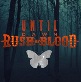 直到黎明：血戮 Until Dawn:Rush of blood
