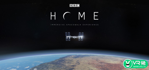 BBC推出VR体验游戏《家园—太空行走》，支持Steam和Oculus