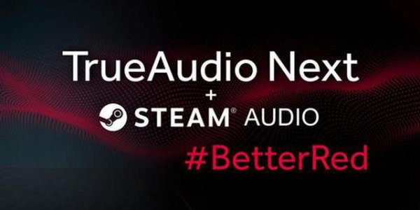 Valve导入TrueAudio Next音频技术：Steam将获得更好音效